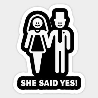 She Said Yes! (Groom / Smile / White) Sticker